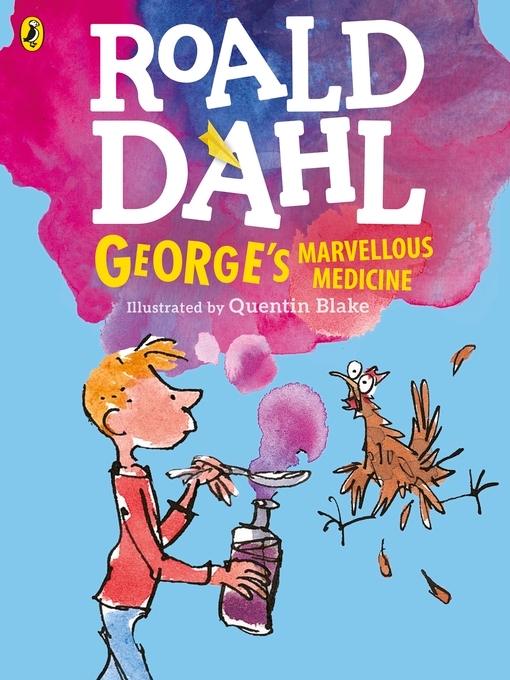 Title details for George's Marvellous Medicine (Colour Edn) by Roald Dahl - Wait list